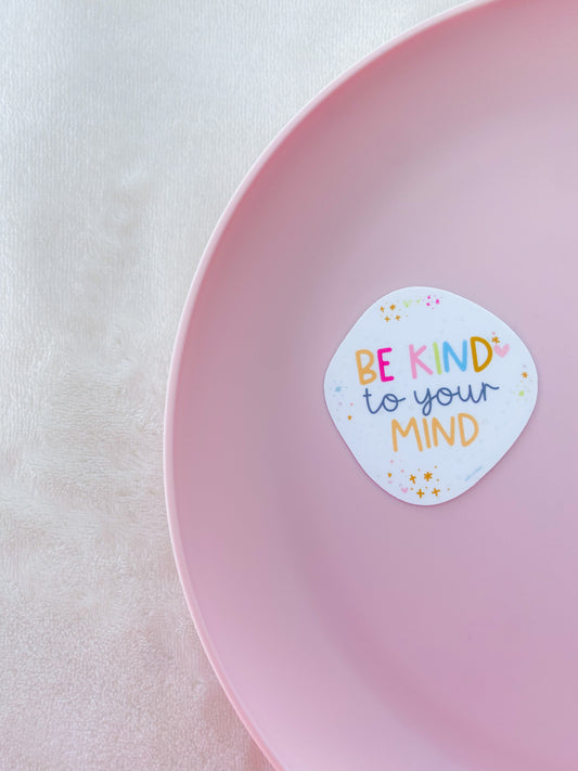 Be Kind to Your Mind| Laptop Sticker Decal, Bright Stickers, Stickers Laptop, Positive Sticker